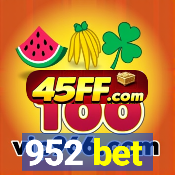 952 bet